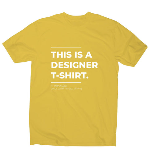 Designer parody - funny sarcastic men's t-shirt - Graphic Gear