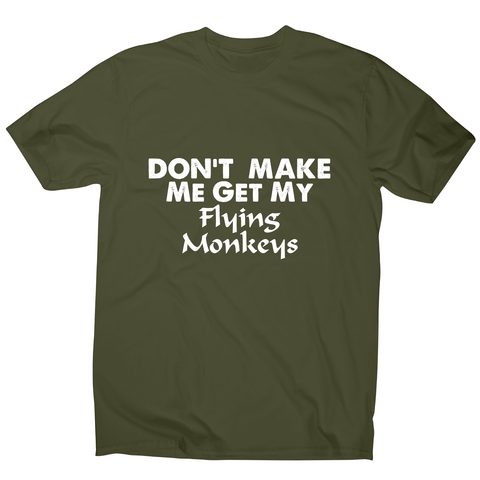 Don't make me get my flying funny rude offensive t-shirt men's - Graphic Gear