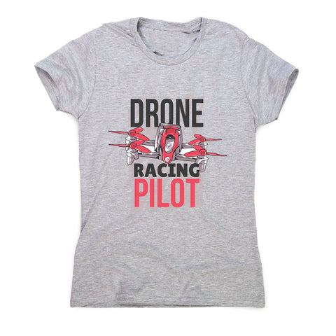 Drone racing pilot - women's funny premium t-shirt - Graphic Gear