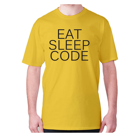 Eat sleep code - men's premium t-shirt - Graphic Gear