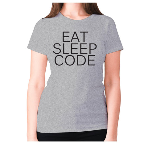 Eat sleep code - women's premium t-shirt - Graphic Gear