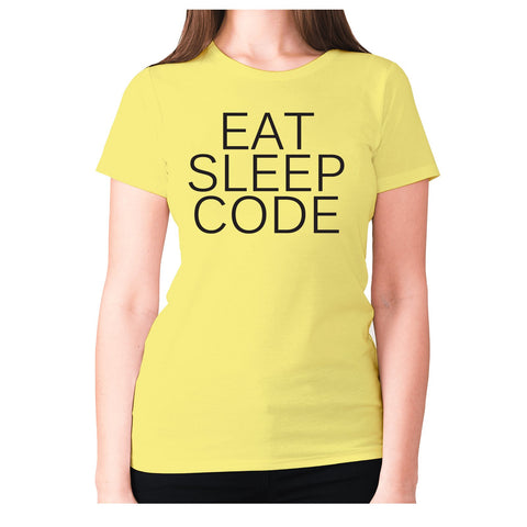 Eat sleep code - women's premium t-shirt - Graphic Gear