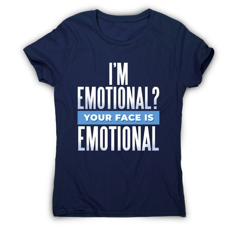 Emotional - women's funny premium t-shirt - Graphic Gear