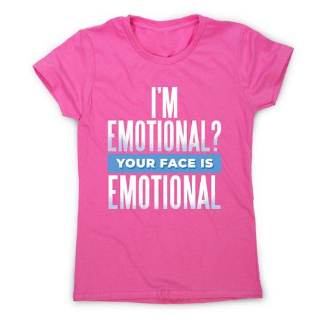 Emotional - women's funny premium t-shirt - Graphic Gear