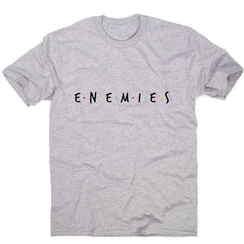 Enemies - men's funny premium t-shirt - Graphic Gear