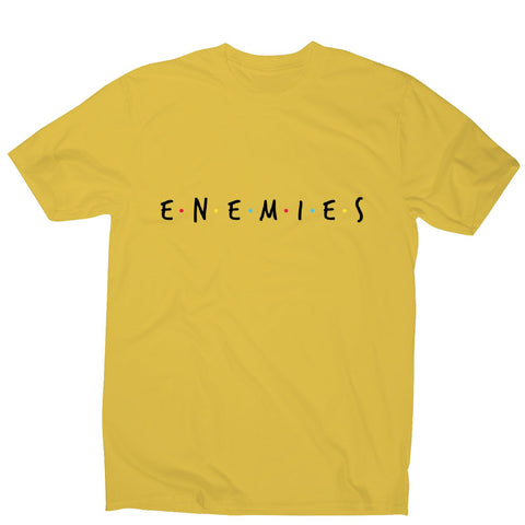 Enemies - men's funny premium t-shirt - Graphic Gear