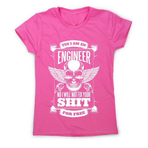 Engineer funny quote - women's t-shirt - Graphic Gear