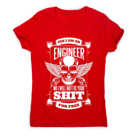 Engineer funny quote - women's t-shirt - Graphic Gear