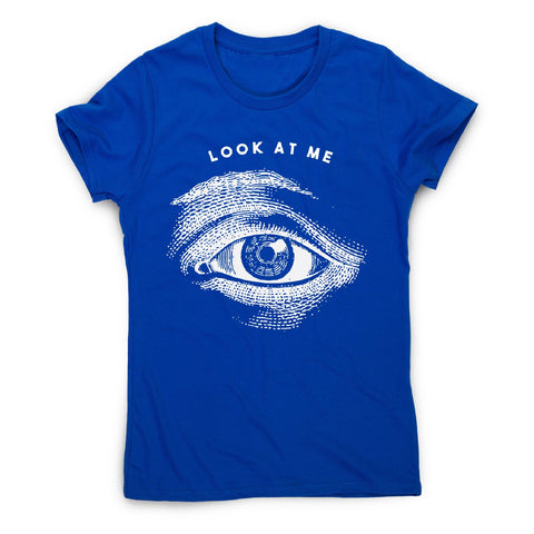 Eye illustration - women's funny premium t-shirt - Graphic Gear