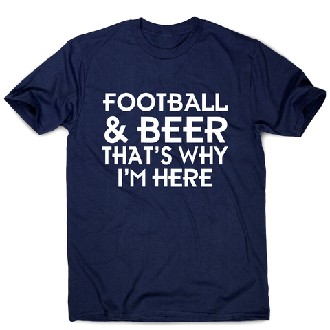 Football & beer awesome funny t-shirt men's - Graphic Gear