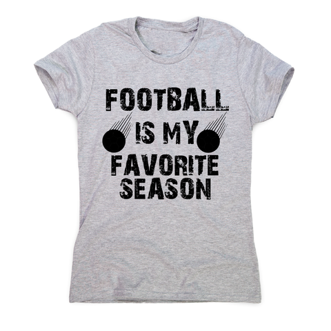 football is my favorite awesome funny t-shirt women's - Graphic Gear