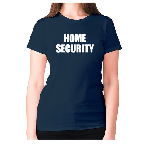 Home security - women's premium t-shirt - Graphic Gear