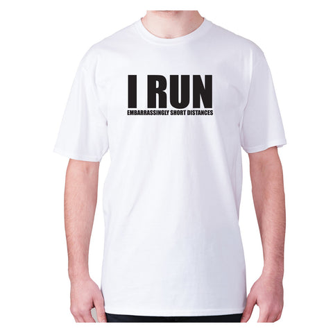 I run - men's premium t-shirt - Graphic Gear
