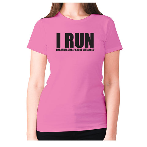 I run - women's premium t-shirt - Graphic Gear