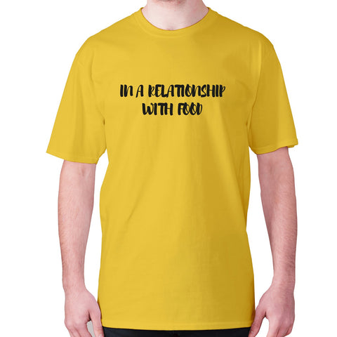 In a relationship with food - men's premium t-shirt - Graphic Gear