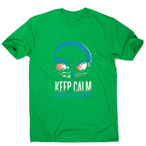 Keep calm alien - funny men's t-shirt - Graphic Gear