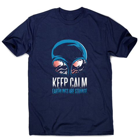 Keep calm alien - funny men's t-shirt - Graphic Gear