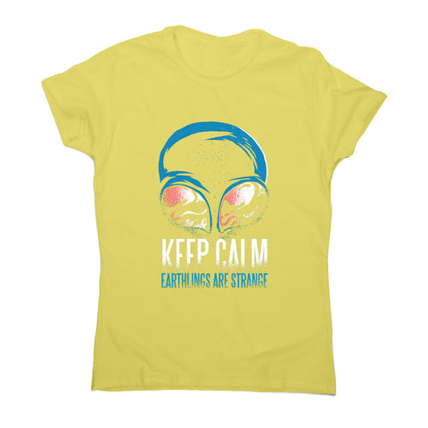 Keep calm alien - funny women's t-shirt - Graphic Gear