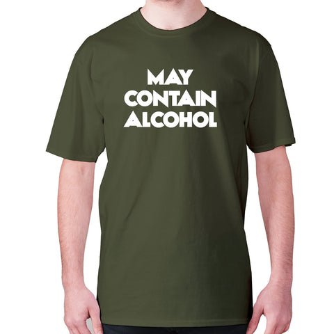 May contain alcohol - men's premium t-shirt - Graphic Gear
