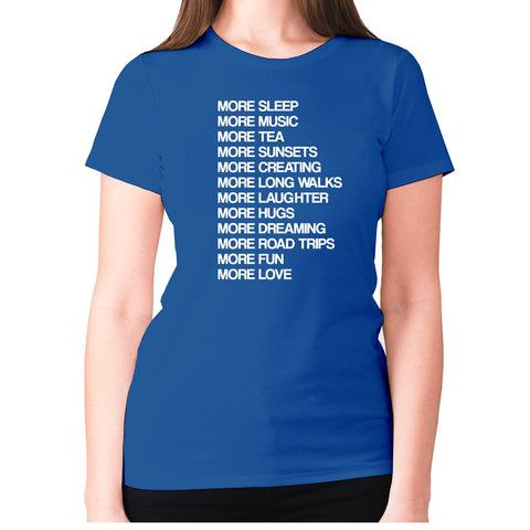 More sleep - women's premium t-shirt - Graphic Gear