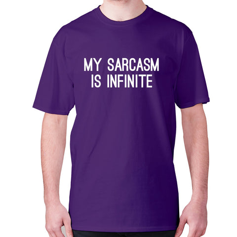 My sarcasm is infinite - men's premium t-shirt - Graphic Gear