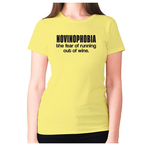 Novinophobia the fear of running out of wine - women's premium t-shirt - Graphic Gear