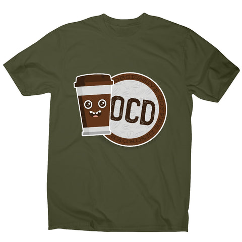 Ocd coffee - men's funny premium t-shirt - Graphic Gear