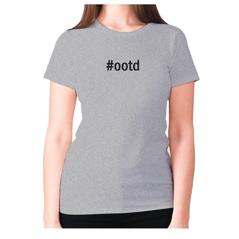 #ootd - women's premium t-shirt - Graphic Gear