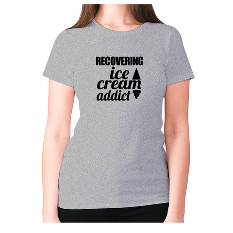 Recovering ice cream addict - women's premium t-shirt - Graphic Gear