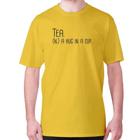 Tea. (n.) a hug in a cup - men's premium t-shirt - Graphic Gear