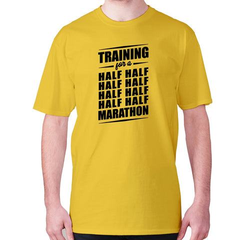 Training for a half half half half half half half half marathon - men's premium t-shirt - Graphic Gear